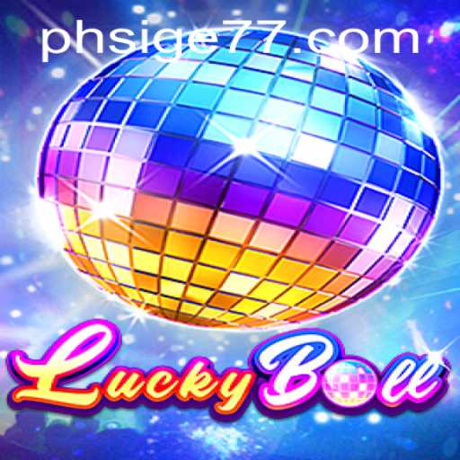 Exploring the Exciting World of LuckyBall with Sige77