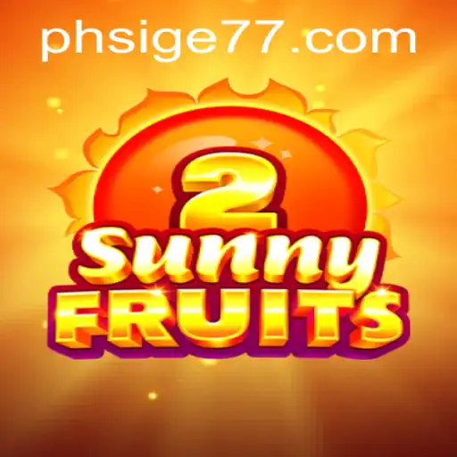 SunnyFruits2: A Comprehensive Guide to the Game and Sige77 Strategy